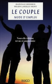 Harville Hendrix - Le couple mode d'emploi