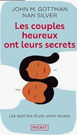 John M. Gottman - Les couples heureux ont leurs secrets